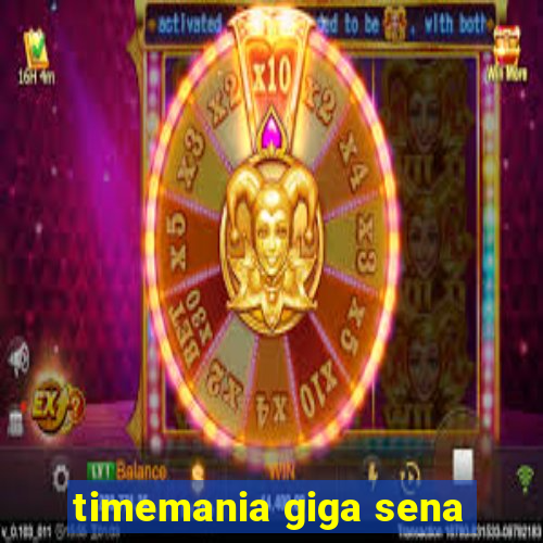 timemania giga sena